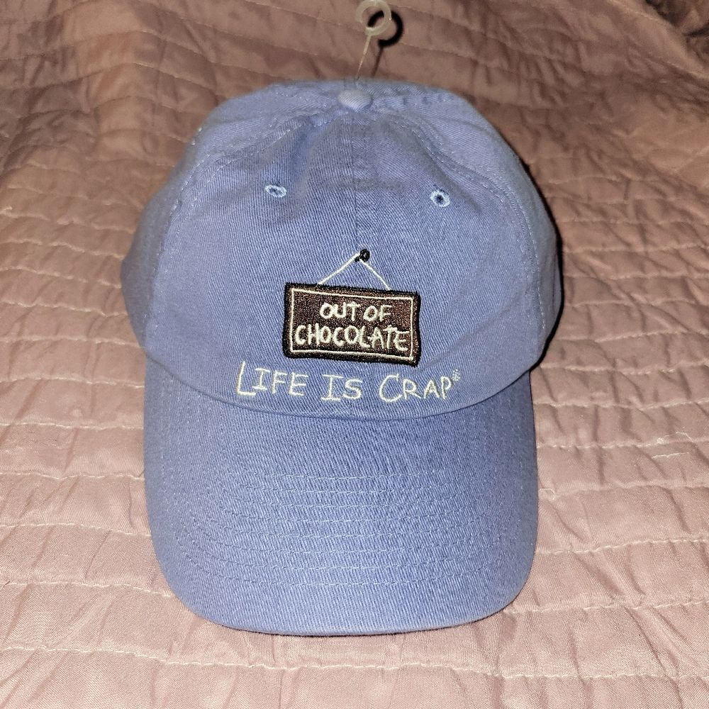 Out of chocolate Life is Crap ball cap. ^